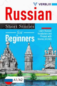 Produktbild: Russian Short Stories for Beginners: Learn Russian Vocabulary and Phrases with Stories (A1/A2)