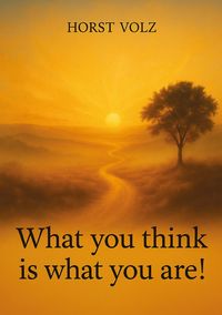 Produktbild: What you think is what you are!