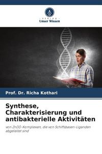Produktbild: Synthese, Charakterisierung und antibakterielle Aktivit&auml;ten
