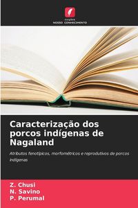 Produktbild: Caracteriza&ccedil;&atilde;o dos porcos ind&iacute;genas de Nagaland