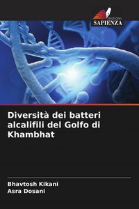 Produktbild: Diversit&agrave; dei batteri alcalifili del Golfo di Khambhat
