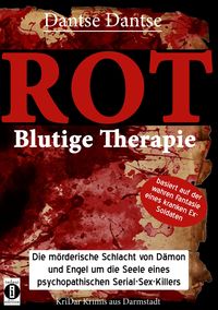 Bild vom Artikel ROT - Blutige Therapie vom Autor Dantse Dantse