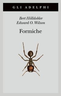 Produktbild: Formiche. Storia di un'esplorazione scientifica