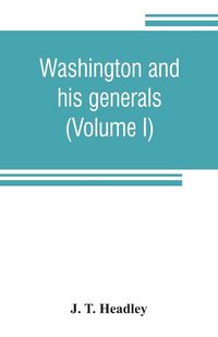 Produktbild: Washington and his generals (Volume I)