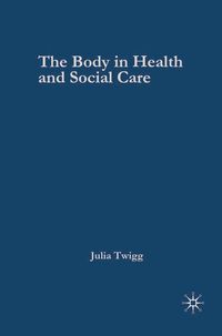 Produktbild: The Body in Health and Social Care