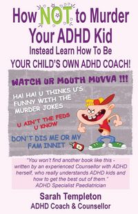 Produktbild: How NOT to Murder your ADHD Kid
