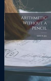 Produktbild: Arithmetic Without a Pencil