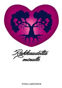 Produktbild: Rakkaudelta minulle