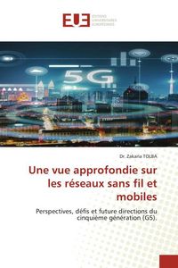 Produktbild: Une vue approfondie sur les r&eacute;seaux sans fil et mobiles