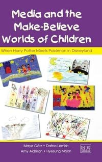 Produktbild: Media and the Make-Believe Worlds of Children