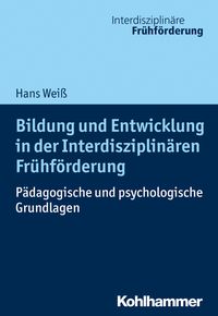 Bild vom Artikel Bildung und Entwicklung in der Interdisziplinären Frühförderung vom Autor Hans Weiss