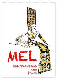 Produktbild: MEL Bodypainting von fru.ch (Wandkalender 2026 DIN A2 hoch), CALVENDO Monatskalender