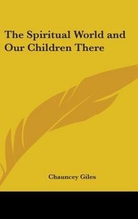 Produktbild: Giles, C: Spiritual World And Our Children There