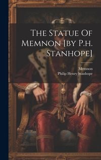 Produktbild: The Statue Of Memnon [by P.h. Stanhope]