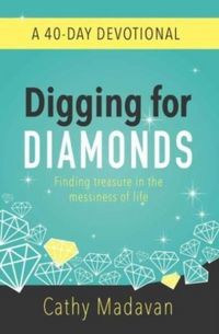 Produktbild: Madavan, C: Digging for Diamonds: A 40 Day Devotional