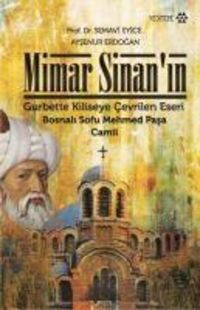 Produktbild: Mimar Sinanin Gurbette Kiliseye Cevrilen Eseri