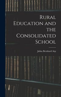 Produktbild: Rural Education and the Consolidated School