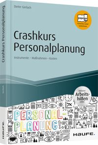Bild vom Artikel Crashkurs Personalplanung - inkl. Arbeitshilfen online vom Autor Dieter Gerlach
