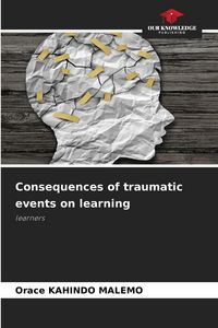 Produktbild: Consequences of traumatic events on learning