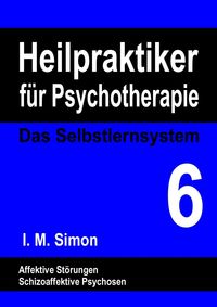 Produktbild: Heilpraktiker f&uuml;r Psychotherapie. Das Selbstlernsystem Band 6