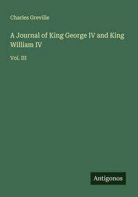 Produktbild: A Journal of King George IV and King William IV