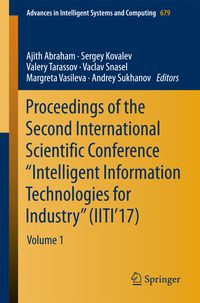 Produktbild: Proceedings of the Second International Scientific Conference &ldquo;Intelligent Information Technologies for Industry&rdquo; (IITI&rsquo;17)