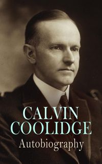 Produktbild: Calvin Coolidge: Autobiography