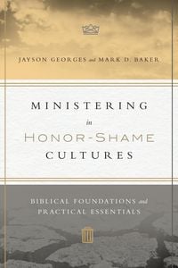 Produktbild: Ministering in Honor-Shame Cultures