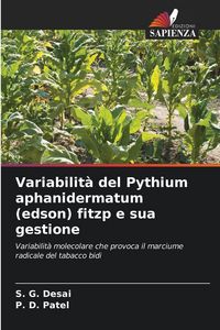 Produktbild: Variabilit&agrave; del Pythium aphanidermatum (edson) fitzp e sua gestione