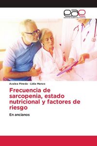 Produktbild: Frecuencia de sarcopenia, estado nutricional y factores de riesgo