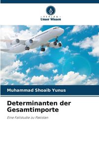 Produktbild: Determinanten der Gesamtimporte