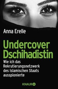 Bild vom Artikel Undercover Dschihadistin vom Autor Anna Erelle