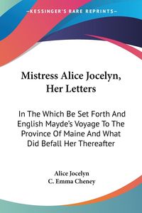 Produktbild: Mistress Alice Jocelyn, Her Letters