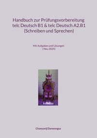 Produktbild: Handbuch zur Pr&uuml;fungsvorbereitung telc Deutsch B1 und telc Deutsch A2.B1 (Schreiben und Sprechen)