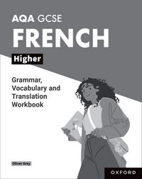 Produktbild: AQA GCSE French: AQA GCSE French Higher Grammar, Vocabulary and Translation Workbooks