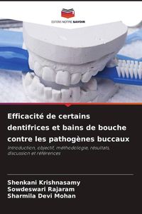 Produktbild: Efficacit&eacute; de certains dentifrices et bains de bouche contre les pathog&egrave;nes buccaux