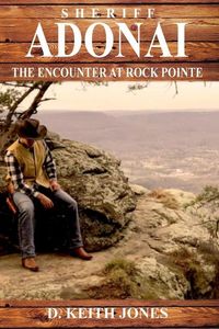 Produktbild: Sheriff Adonai, The Encounter at Rock Pointe