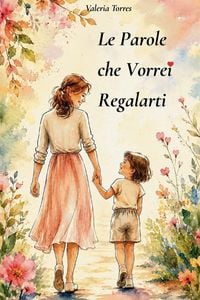 Produktbild: Le Parole che Vorrei Regalarti