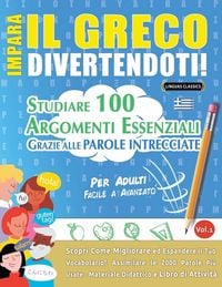 Produktbild: IMPARA IL GRECO DIVERTENDOTI! - PER ADULTI