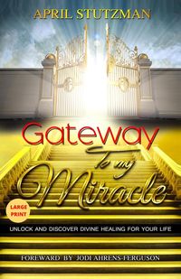 Produktbild: Gateway to my Miracle (Large Print)