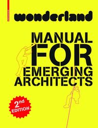 Produktbild: Wonderland Manual For Emerging Architects