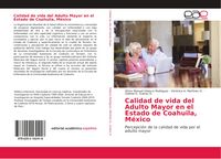 Produktbild: Calidad de vida del Adulto Mayor en el Estado de Coahuila, M&eacute;xico
