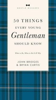 Produktbild: 50 Things Every Young Gentleman Should Know Revised and Expanded