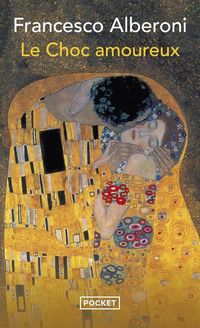 Produktbild: Le choc amoureux : recherches sur l'&eacute;tat naissant de l'amour