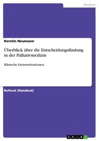 Produktbild: &Uuml;berblick &uuml;ber die Entscheidungsfindung in der Palliativmedizin