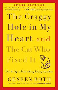 Produktbild: The Craggy Hole in My Heart and the Cat Who Fixed It