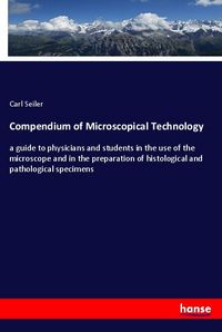 Produktbild: Compendium of Microscopical Technology