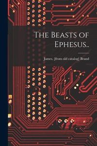 Produktbild: The Beasts of Ephesus..