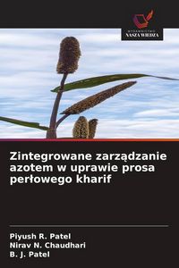 Produktbild: Zintegrowane zarz&iquest;dzanie azotem w uprawie prosa per&iquest;owego kharif