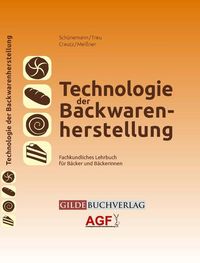 Produktbild: Sch&uuml;nemann, C: Technologie der Backwarenherstellung